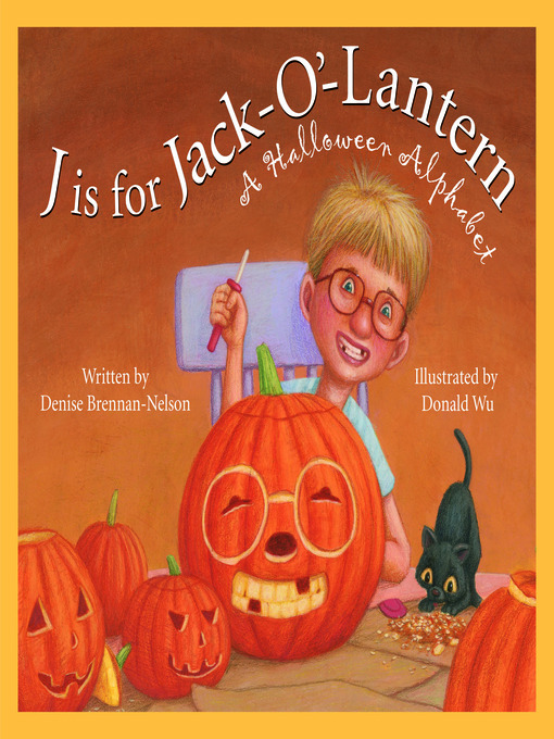 Title details for J is for Jack-O'-Lantern by Denise Brennan-Nelson - Available